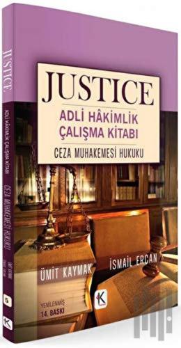 Ceza Muhakemesi Hukuku - Justice Adli Hakimlik Çalışma Kitabı | Kitap 