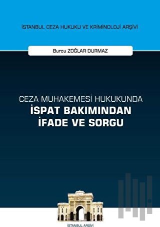 Ceza Muhakemesi Hukukunda İspat Bakımından İfade ve Sorgu | Kitap Amba