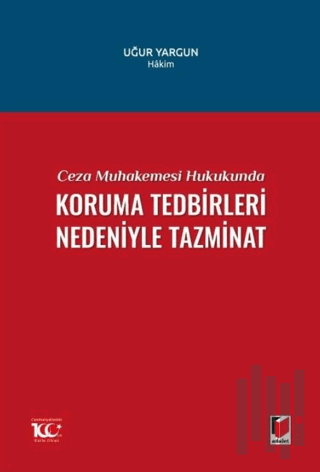 Ceza Muhakemesi Hukukunda Koruma Tedbirleri Nedeniyle Tazminat | Kitap