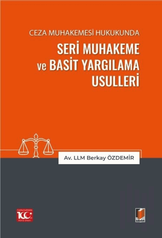 Ceza Muhakemesi Hukukunda Seri Muhakeme ve Basit Yargılama Usulleri | 