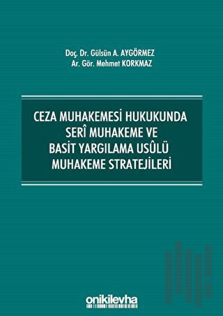 Ceza Muhakemesi Hukukunda Seri Muhakeme ve Basit Yargılama Usulü Muhak