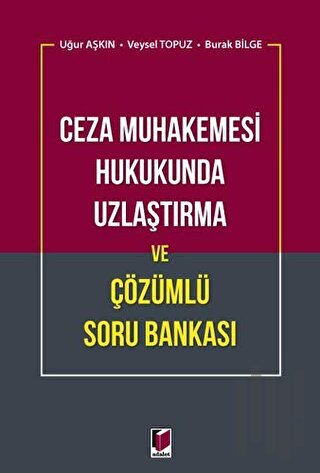 Ceza Muhakemesi Hukukunda Uzlaştırma ve Çözümlü Soru Bankası | Kitap A