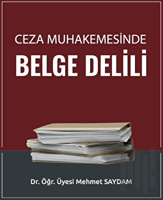 Ceza Muhakemesinde Belge Delili | Kitap Ambarı