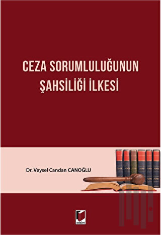 Ceza Sorumluluğunun Şahsiliği İlkesi | Kitap Ambarı