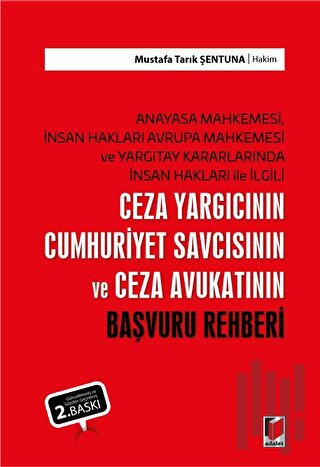 Ceza Yargıcının Cumhuriyet Savcısının ve Ceza Avukatının Başvuru Rehbe