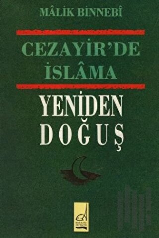 Cezayir’de İslam’ın Yeniden Doğuş | Kitap Ambarı