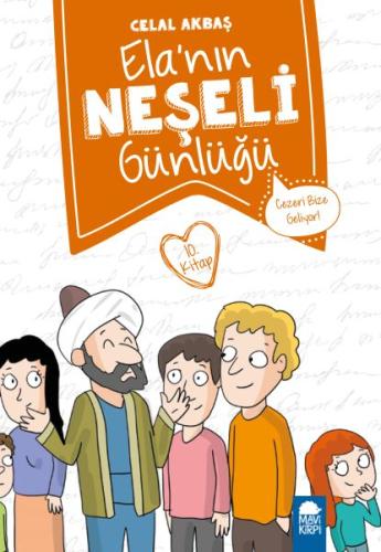 Cezeri Bize Geliyor - Elanın Neşeli Günlüğü 10. Kitap | Kitap Ambarı