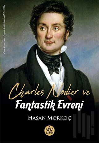 Charles Nodier ve Fantastik Evreni | Kitap Ambarı