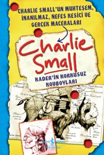 Charlie Small - Kaderin Korkusuz Kovboyları | Kitap Ambarı