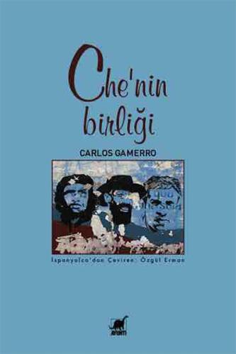 Che'nin Birliği | Kitap Ambarı