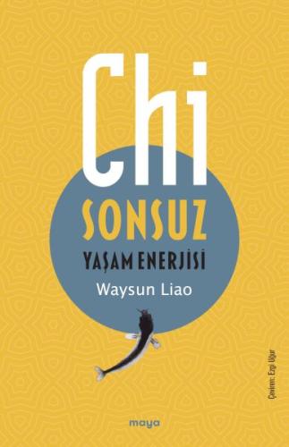 Chi - Sonsuz Yaşam Enerjisi | Kitap Ambarı