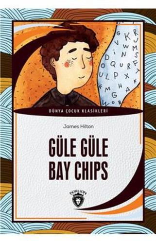 Güle Güle Bay Chips | Kitap Ambarı