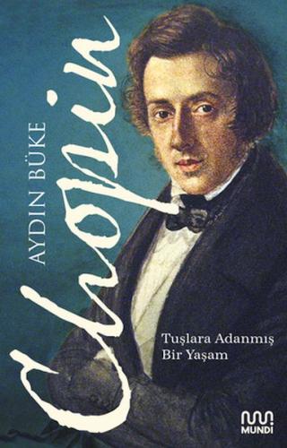 Chopin - Tuşlara Adanmış Bir Yaşam | Kitap Ambarı