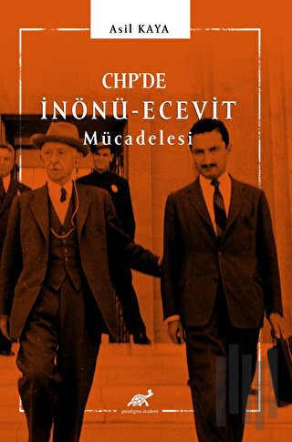 CHP’de İnönü - Ecevit Mücadelesi | Kitap Ambarı