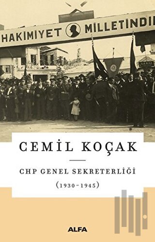 CHP Genel Sekreterliği (1930 - 1945) | Kitap Ambarı