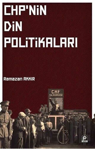 Chp'nin Din Politikaları | Kitap Ambarı