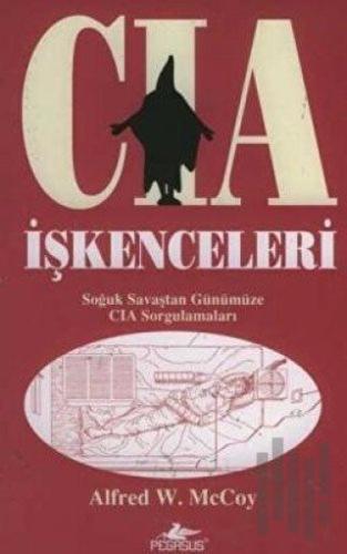 CIA İşkenceleri | Kitap Ambarı