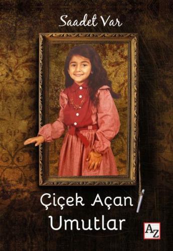 Çiçek Açan Umutlar | Kitap Ambarı