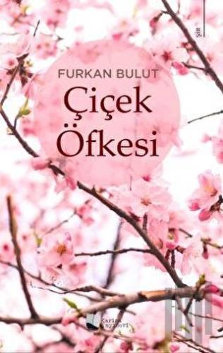 Çiçek Öfkesi | Kitap Ambarı