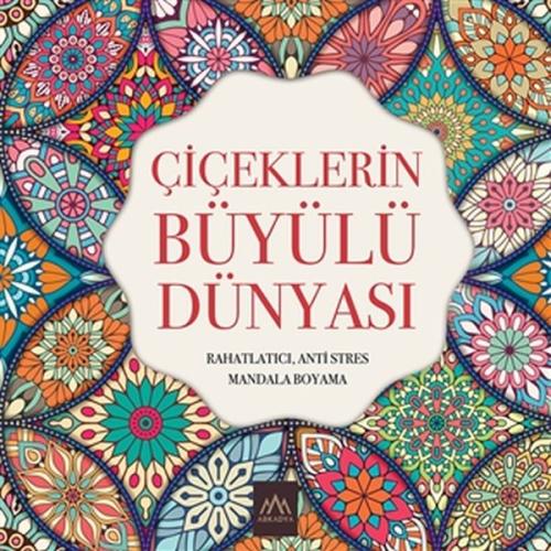 Çiçeklerin Büyülü Dünyası | Kitap Ambarı