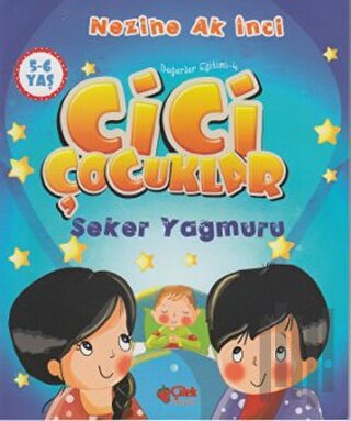 Cici Çocuklar Şeker Yağmuru | Kitap Ambarı