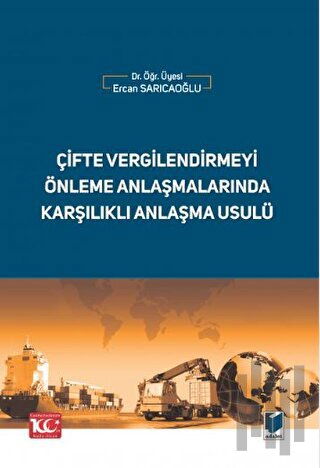 Çifte Vergilendirmeyi Önleme Anlaşmalarında Karşılıklı Anlaşma Usulü |