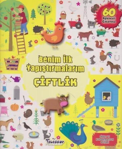 Benim İlk Yapıştırmalarım - Çiftlik | Kitap Ambarı