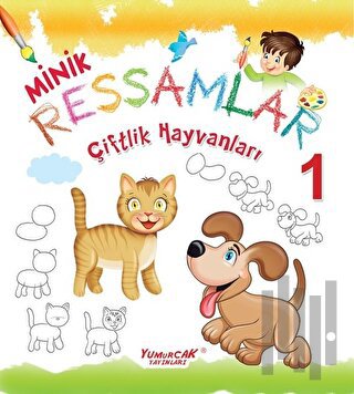 Çiftlik Hayvanları-Minik Ressamlar 1 | Kitap Ambarı