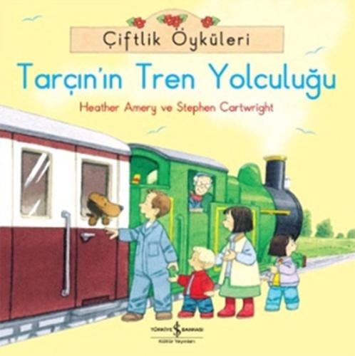 Çiftlik Öyküleri - Tarçın'ın Tren Yolculuğu | Kitap Ambarı