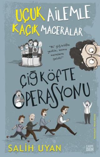 Çiğ Köfte Operasyonu - Uçuk Ailemle Kaçık Maceralar | Kitap Ambarı