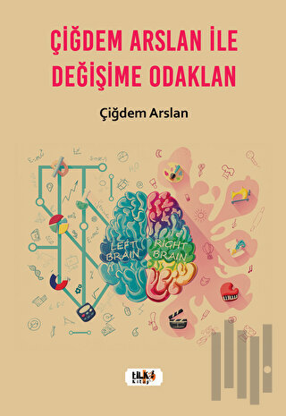 Çiğdem Arslan ile Değişime Odaklan | Kitap Ambarı