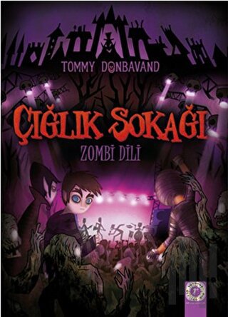 Çığlık Zokağı: Zombi Dili | Kitap Ambarı