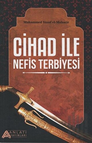 Cihad ile Nefis Terbiyesi | Kitap Ambarı