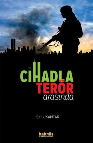 Cihadla Terör Arasında | Kitap Ambarı