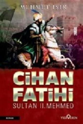 Cihan Fatihi Sultan 2. Mehmed | Kitap Ambarı