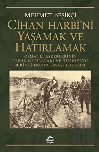 Cihan Harbi'ni Yaşamak ve Hatırlamak | Kitap Ambarı