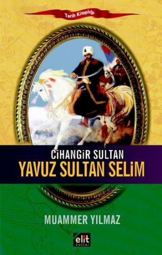 Cihangir Sultan-Yavuz Sultan Selim | Kitap Ambarı