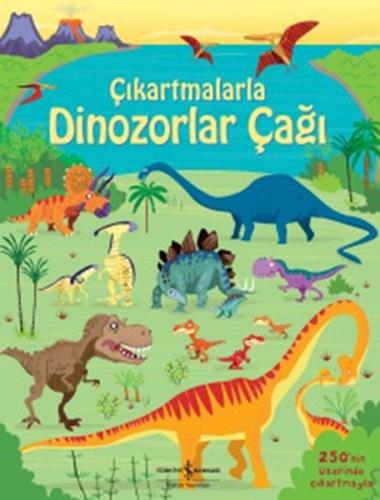 Çıkartmalarla Dinozorlar Çağı | Kitap Ambarı