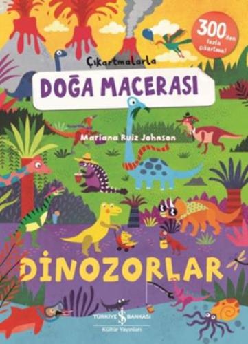 Dinozorlar - Çıkartmalarla Doğa Macerası | Kitap Ambarı