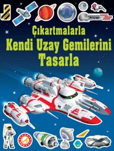 Çıkartmalarla Kendi Uzay Gemilerini Tasarla | Kitap Ambarı