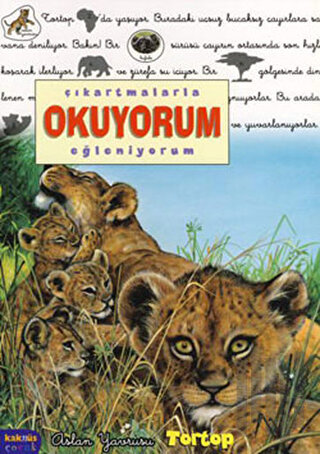 Çıkartmalarla Okuyorum Eğleniyorum - Aslan Yavrusu Tortop | Kitap Amba