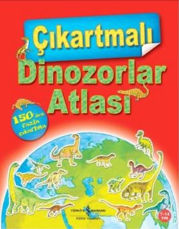 Çıkartmalı Dinozorlar Atlası | Kitap Ambarı