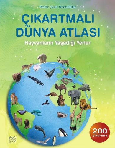 Çıkartmalı Dünya Atlası - Hayvanların Yaşadığı Yerler | Kitap Ambarı