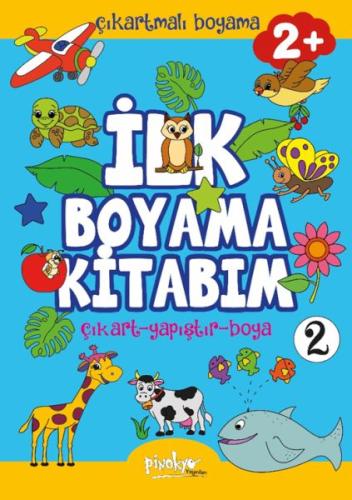 Çıkartmalı İlk Boyama Kitabım - 2 (2+ Yaş) | Kitap Ambarı