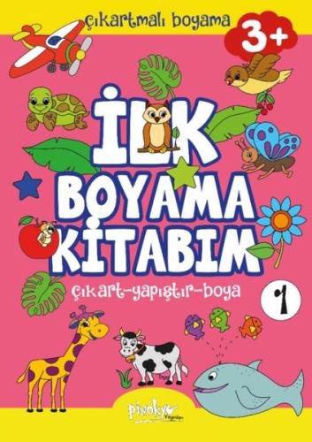 Çıkartmalı İlk Boyama Kitabım - 1 (3+ Yaş) | Kitap Ambarı