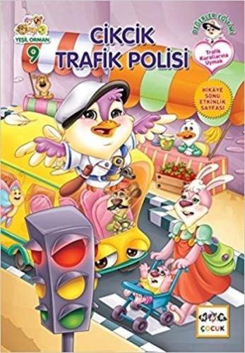 Cikcik Trafik Polisi - Yeşil Orman 9 | Kitap Ambarı