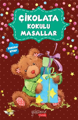 Çikolata Kokulu Masallar (Kokulu Kitap) | Kitap Ambarı