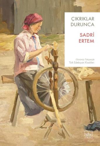 Çıkrıklar Durunca | Kitap Ambarı