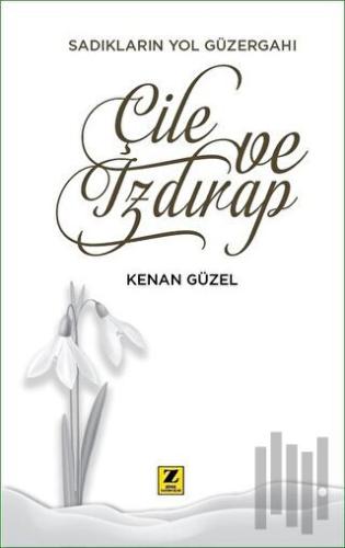 Çile ve Izdırap | Kitap Ambarı