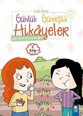 Çilek Tarlası ile Çıkarma İşlemi - Günlük Güneşlik Hikayeler (1. Sınıf